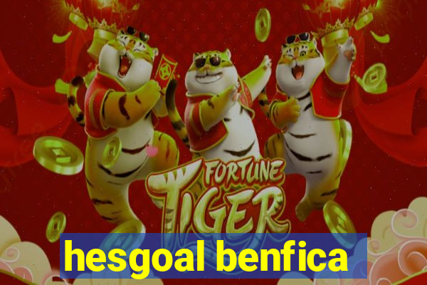 hesgoal benfica