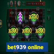 bet939 online