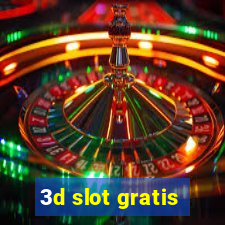 3d slot gratis