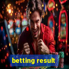 betting result