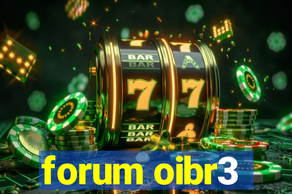 forum oibr3