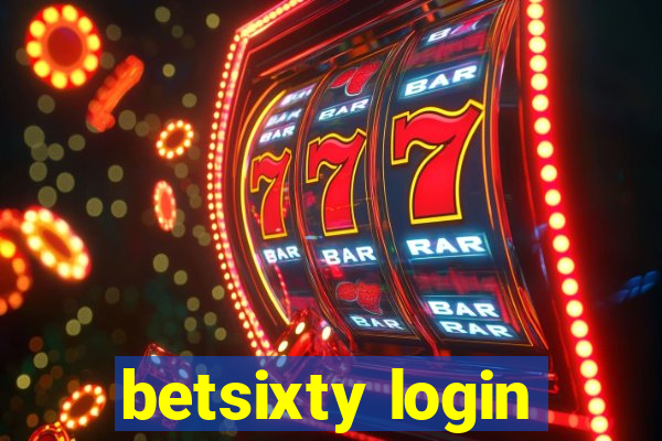 betsixty login