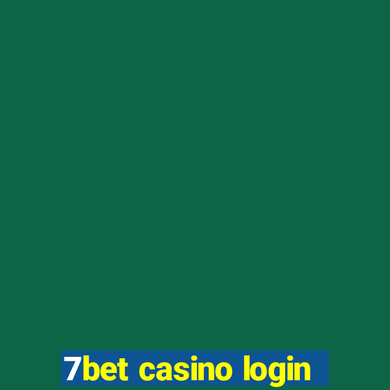 7bet casino login