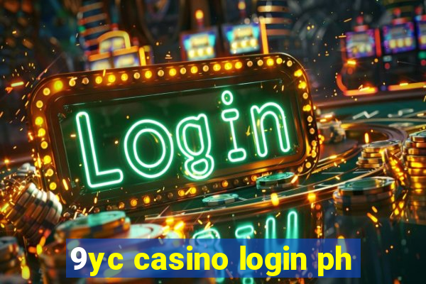 9yc casino login ph