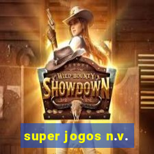 super jogos n.v.