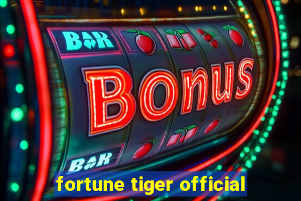 fortune tiger official