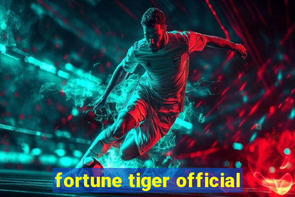 fortune tiger official