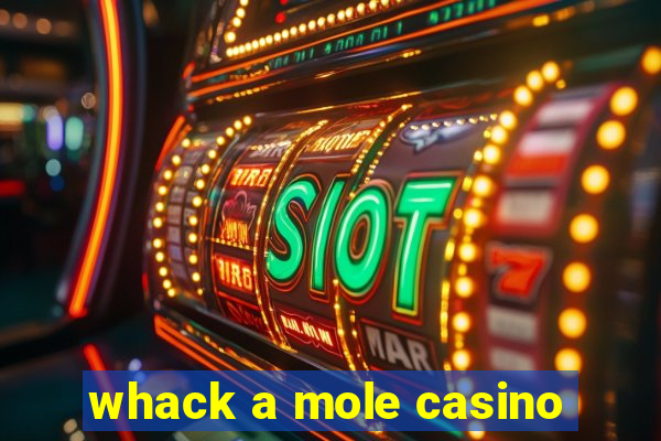 whack a mole casino