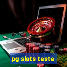 pg slots teste