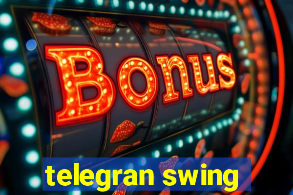 telegran swing