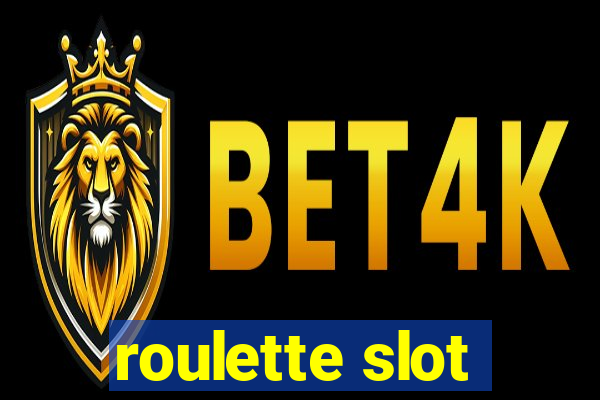 roulette slot