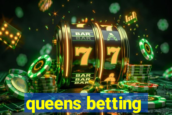 queens betting