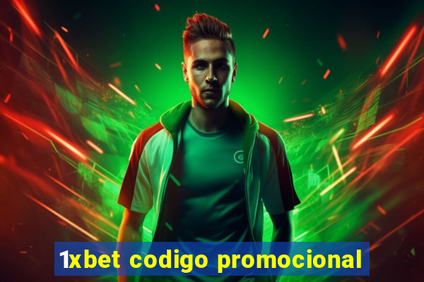 1xbet codigo promocional