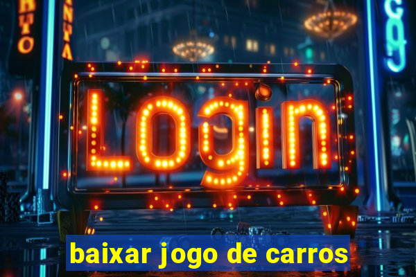 baixar jogo de carros