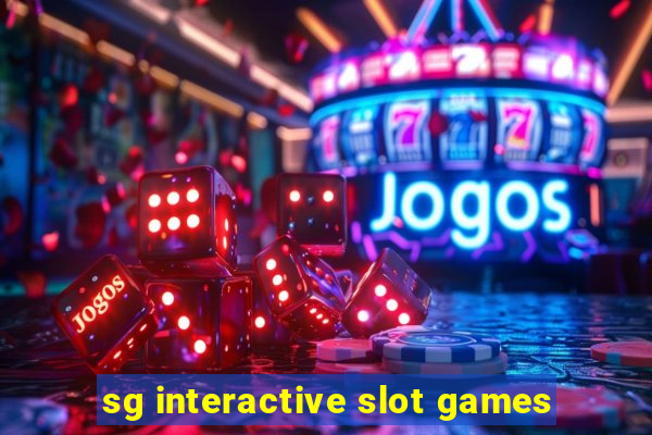 sg interactive slot games