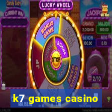 k7 games casino