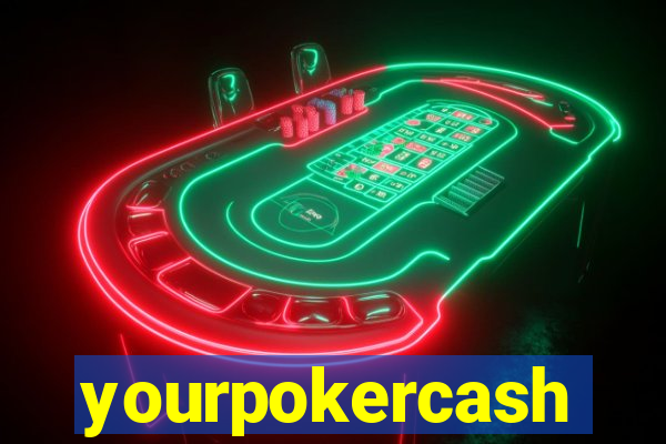 yourpokercash