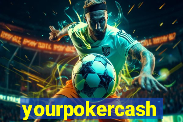 yourpokercash