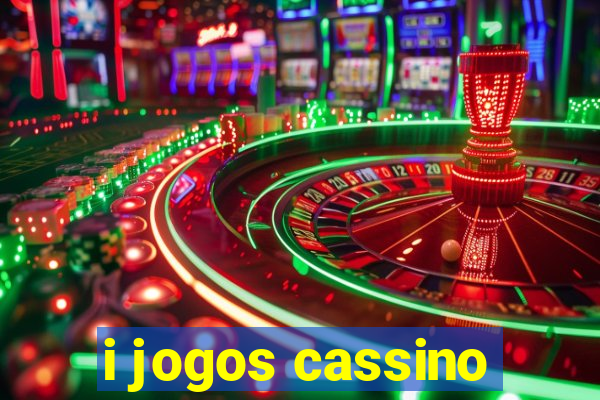 i jogos cassino