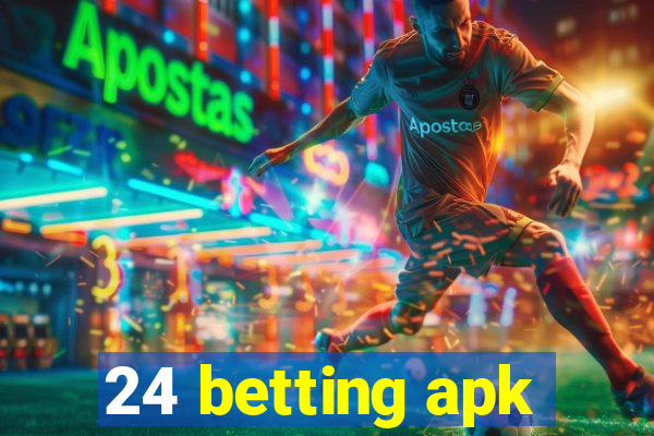 24 betting apk