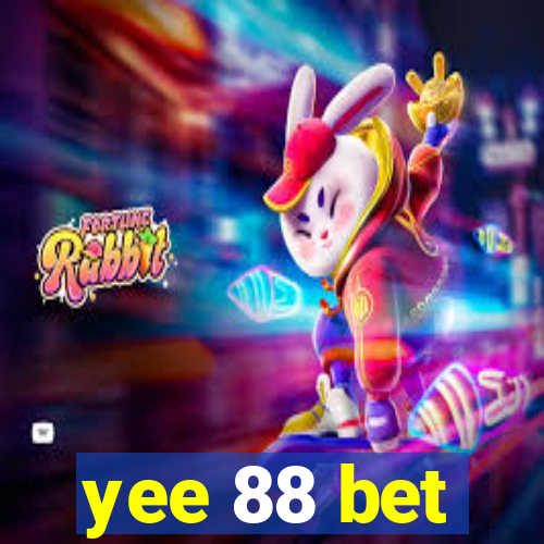 yee 88 bet