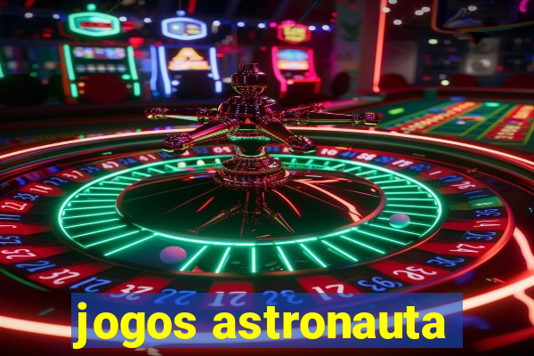 jogos astronauta