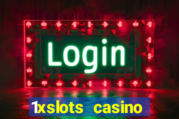 1xslots casino бездепозитный бонус