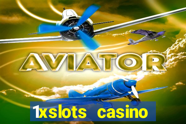 1xslots casino бездепозитный бонус