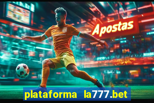 plataforma la777.bet é confiável