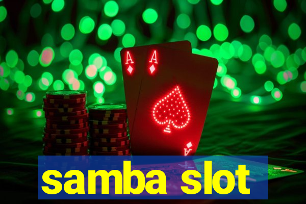 samba slot