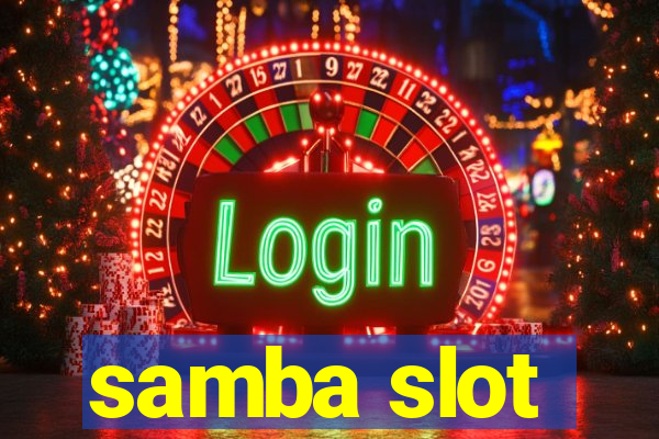 samba slot