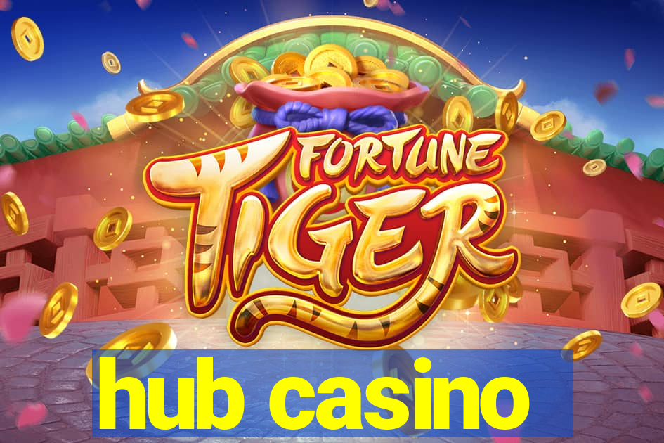 hub casino