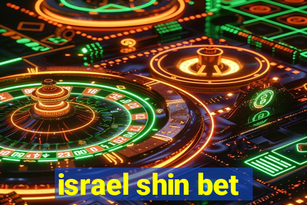 israel shin bet