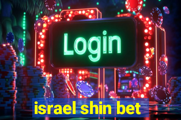 israel shin bet