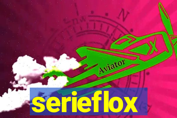 serieflox