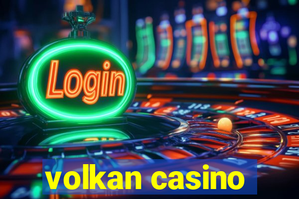 volkan casino