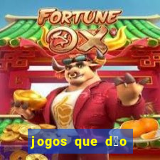 jogos que d茫o dinheiro sem dep贸sito