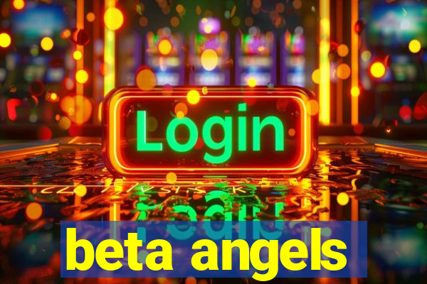 beta angels