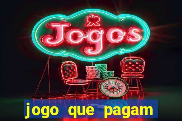 jogo que pagam para jogar