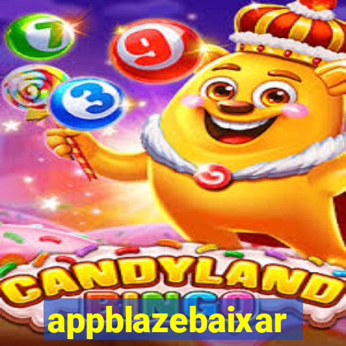 appblazebaixar