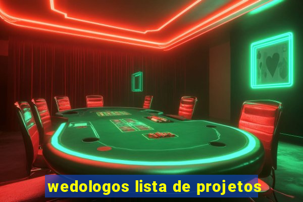 wedologos lista de projetos