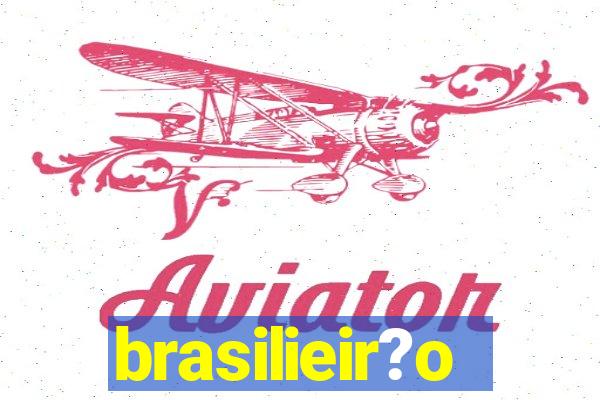 brasilieir?o