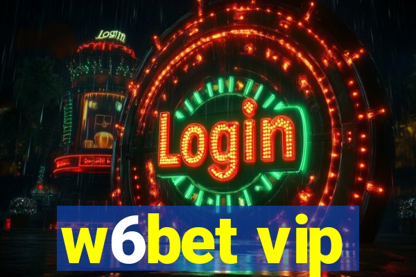 w6bet vip