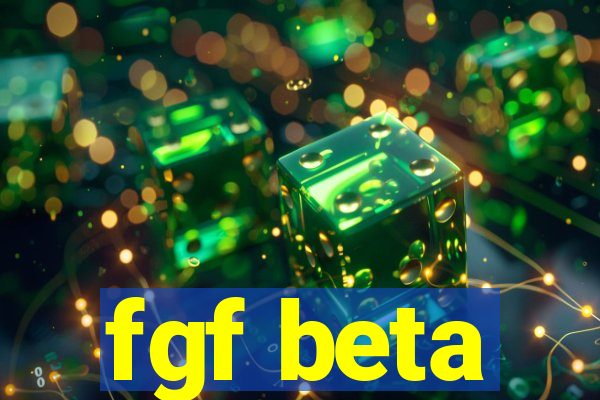 fgf beta