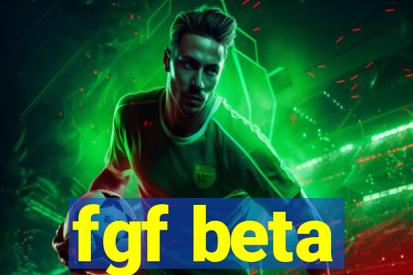 fgf beta