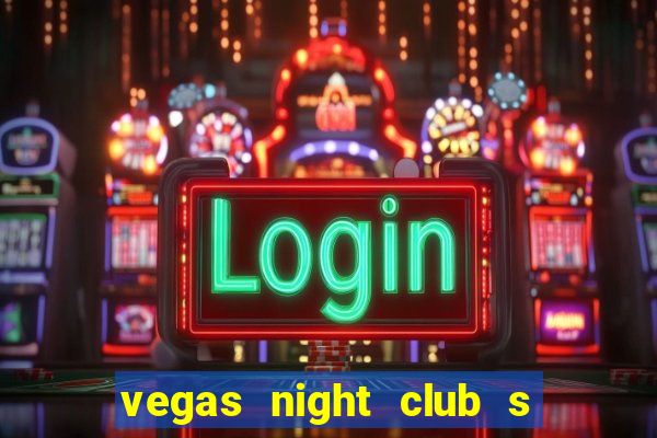 vegas night club s o louren o do sul