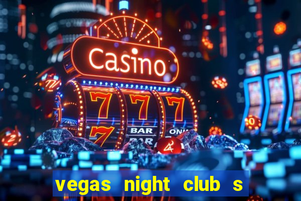 vegas night club s o louren o do sul