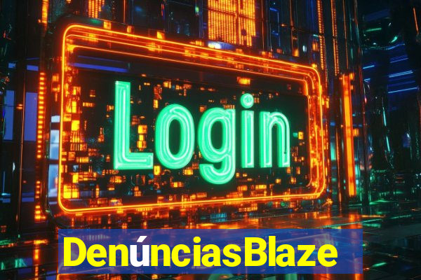 DenúnciasBlaze