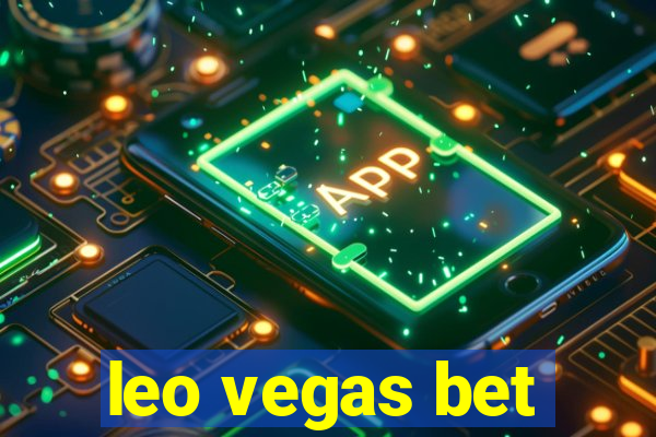 leo vegas bet