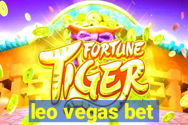 leo vegas bet